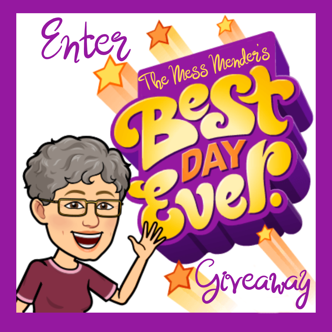 The Mess Mender's Best Day Ever Giveaway